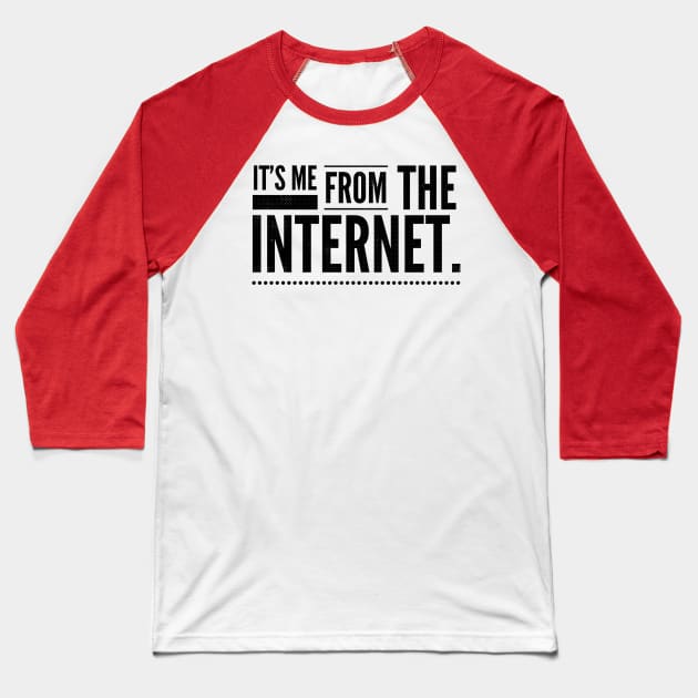 Internet Famous Baseball T-Shirt by JasonLloyd